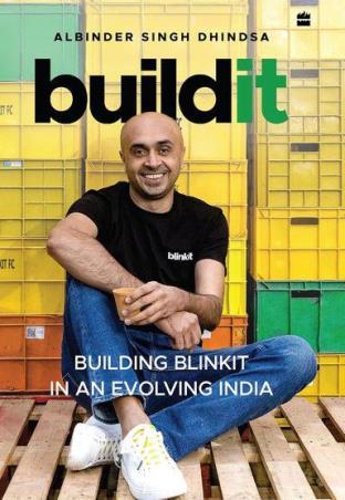 Book cover number 1 for Buildit : Building Blinkit In An Evolving India written by Albinder Singh Dhindsa published by Harper Collins Publishers