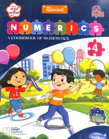 Book cover number 1 for Revised Numerics 4 (A Coursebook Of Mathematics) NEP 2020 / NCF-SE 2023 (CBSE) written by NA published by Navneet Education Limited