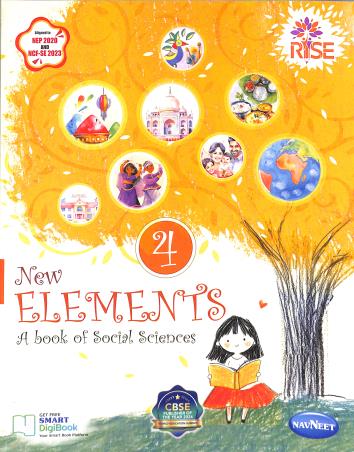 Book cover number 1 for New Elements 4 : A Book Of Social Sciences (NEP 2020 & NCF SE 2023) written by NA published by Navneet Education Limited
