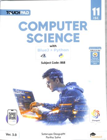 Book cover number 1 for Computer Science With BlueJ + Pytthon ISC 11 (Ver. 3.0) NCF 2023 Secondary Stage written by NA published by Orange Education Pvt. Ltd.