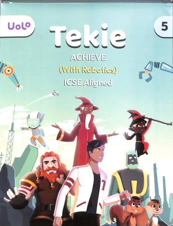 Book cover number 1 for Tekie Achieve With Robotics Class 5 (Set Of 3 Books) ICSE Aligned written by NA published by Uolo