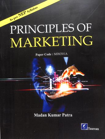 Book cover number 1 for Principles Of Marketing (NEP) written by Madan Kumar Patra published by Taurean Publications