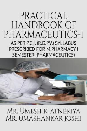 Book cover number 1 for Practical Handbook Of Pharmaceutics - 1 written by Umesh Kumar Atneriya, Umashankar Joshi published by Notion Press