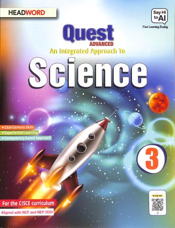Book cover number 1 for Quest Advanced An Integrated Approach To Science 3 (NCF And NEP 2020) written by NA published by Headword Publishing Company