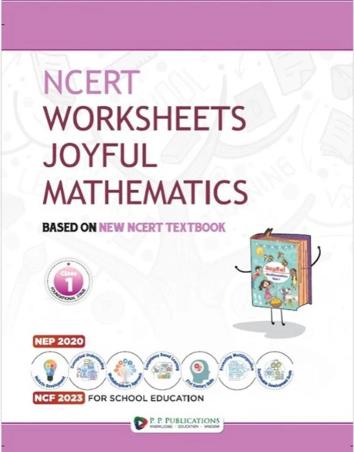 Book cover number 1 for NCERT Worksheets Joyful Mathematics 1 (NEP 2020 & NCF 2023) written by NA published by P. P. Publications