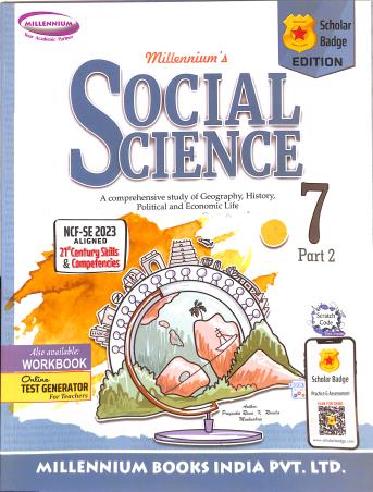 Book cover number 1 for Millennium's Social Science 7 Part 2 (Scholar Badge Edition) NCF SE 2023 written by NA published by Millennium Books India Pvt. Ltd.