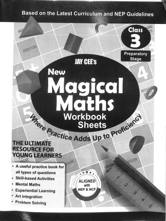 Book cover number 1 for Jay Cee's Magical Maths Workbook Sheets Class 3 (NEP) Preparatory Stage written by NA published by Jay Cee Publications (P) Ltd