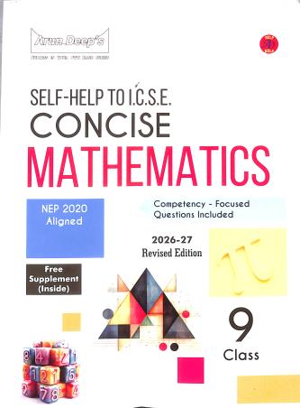 Book cover number 1 for Arun Deep's Self-Help To ICSE Concise Mathematics Class 9 (2026-27 Revised Edition) NEP 2020 written by NA published by Ravinder Singh & Sons