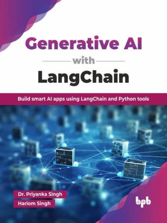 Book cover number 1 for Generative AI With LangChain written by Priyanka Singh, Hariom Singh published by BPB Publications