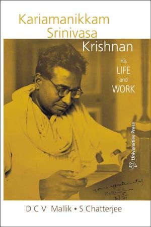 Book cover number 1 for Kariamanikkam Srinivasa Krishnan : His Life And Work written by S. Chatterjee, D. C. V. Mallik published by Orient BlackSwan