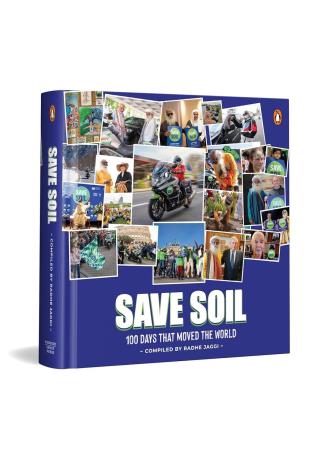 Book cover number 1 for Save Soil : 100 Days That Moved The World written by NA published by Penguin Books