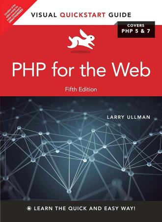 Book cover number 1 for PHP For The Web (Covers PHP 5 & 7) written by Larry Ullman published by Pearson Education