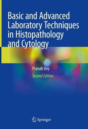 Book cover number 1 for Basic And Advanced Laboratory Techniques In Histopathology And Cytology written by Pranab Dey published by Springer