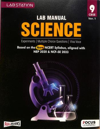 Book cover number 1 for Lab Manual Science CBSE 9 (Ver.1) NEP 2020 & NCF-SE 2023 written by NA published by Focus Learning