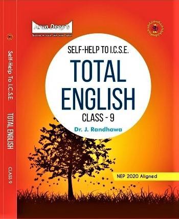 Book cover number 1 for Arun Deep's Self-Help To ICSE Total English Class 9 NEP 2020 (2026 Edition) written by J. Randhawa published by Ravinder Singh & Sons