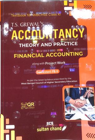 Book cover number 1 for T. S. Grewal's Accountancy : Theory &  Practice (Financial Accounting) WBCHSE Class 11 Sem 1&2(2026) written by T. S. Grewal published by Sultan Chand & Sons (P) Ltd