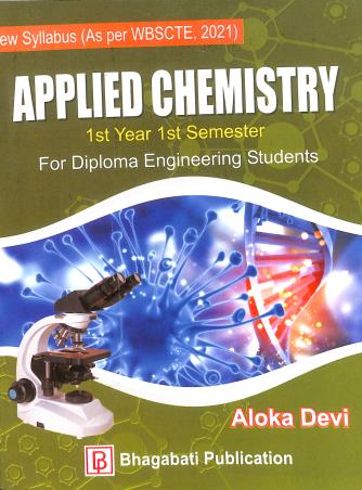 Book cover number 1 for Applied Chemistry 1st Year Semester 1 (For Diploma Engineering Students) 2026 written by Aloke Devi published by Bhagabati Publication