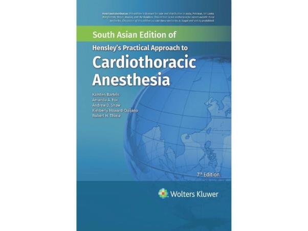 Book cover number 1 for Hensleys Practical Approach To Cardiothoracic Anesthesia written by Karsten Bartels, Amanda A. Fox, Andrew D. Shaw, Kimberly Howard-Quijano published by Wolters Kluwer