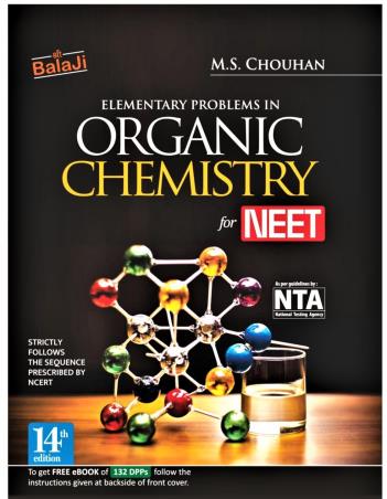 Book cover number 1 for Elementary Problems In Organic Chemistry For NEET (14th Edition) written by M. S. Chouhan published by Shri Balaji Publications