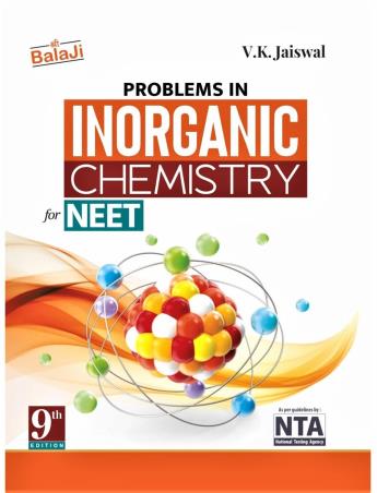 Book cover number 1 for Problems In Inorganic Chemistry For NEET (9th Edition) written by V. K. Jaiswal published by Shri Balaji Publications