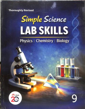 Book cover number 1 for Simple Science Lab Skills 9 (Physics,Chemistry,Biology) written by NA published by Srijan Publishers P. Ltd.