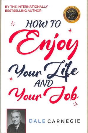 Book cover number 1 for How To Enjoy Your Life And Your Job written by Dale Carnegie published by Jainco Publishers