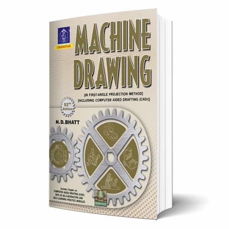 Book cover number 1 for Machine Drawing (52th Edition) written by N. D. Bhatt published by Charotar Publishing House Pvt. Ltd.