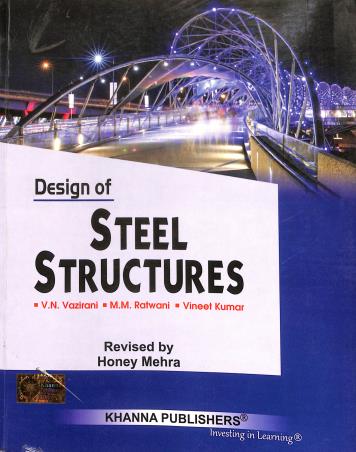 Book cover number 1 for Design Of Steel Structures written by V. N. Vazirani, M. M. Ratwani, Vineet Kumar published by Khanna Publishers