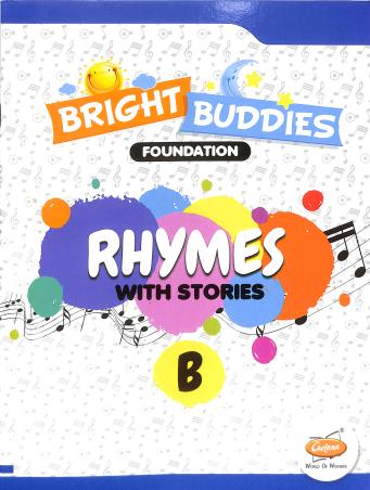 Book cover number 1 for Bright Buddies Foundation Rhymes With Stories B written by NA published by Chetana Publications Pvt Ltd