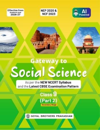 Book cover number 1 for Gateway To Social Science Class 9 (Part-2) Secondary Stage 2026-27 (NEP 2020 & NCF 2023) written by NA published by Goyal Brothers Prakashan