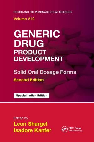 Book cover number 2 for Generic Drug Product Development : Solid Oral Dosage Forms (Volume 212) written by Isadore Kanfer, Leon Shargel published by CRC Press