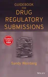 Book cover number 1 for Guidebook For Drug Regulatory Submissions written by Sandy Weinberg published by Wiley India Pvt. Ltd.