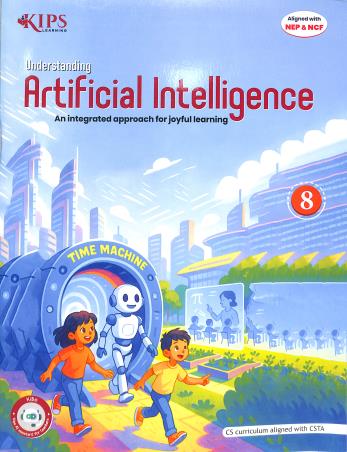 Book cover number 1 for Understanding Artificial Intelligence 8 (NEP & NCF) written by NA published by Kips Learning Pvt. Ltd
