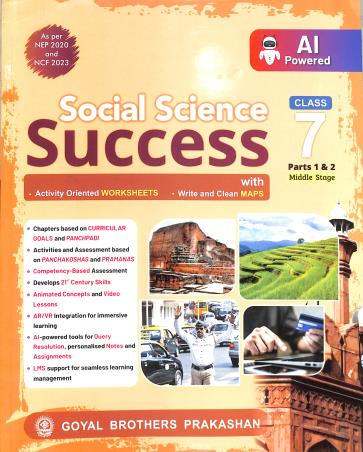 Book cover number 1 for Social Science Success Class 7 (Part 1 & 2) Middle Stage (NEP 2020 And NCF 2023) written by NA published by Goyal Brothers Prakashan