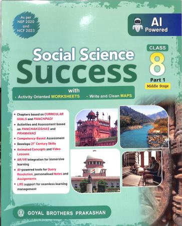 Book cover number 1 for Social Science Success Class 8 (Part 1) Middle Stage (NEP 2020 And NCF 2023) written by NA published by Goyal Brothers Prakashan