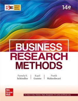 Book cover number 1 for Business Research Methods written by Pamela S. Schindler, Kapil Gumte, Pratik Maheshwari published by McGraw Hill Education Private Limited