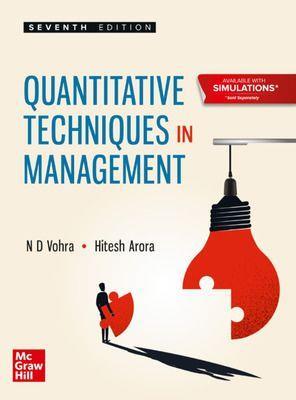 Book cover number 1 for Quantitative Techniques In Management written by N. D. Vohra, Hitesh Arora published by McGraw Hill Education Private Limited
