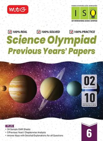 Book cover number 1 for Science Olympiad Previous Years' Papers Class 6 (iSO) written by NA published by MTG Learning Media (P) Ltd.
