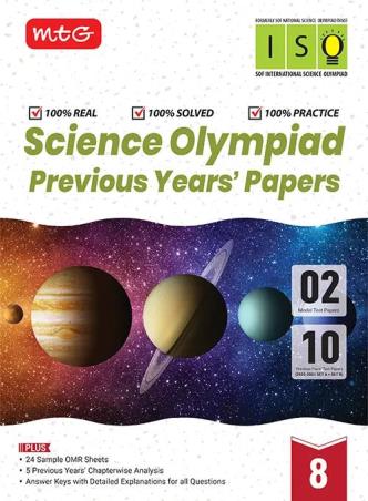 Book cover number 1 for Science Olympiad Previous Years' Papers Class 8 (iSO) written by NA published by MTG Learning Media (P) Ltd.