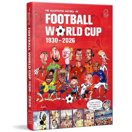 Book cover number 1 for The Illustrated History Of Football World Cup (1930-2026) written by German Aczel published by Wonder House