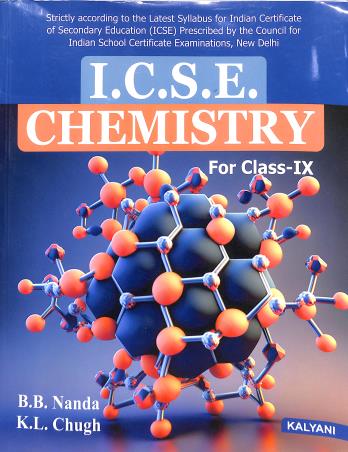 Book cover number 1 for ICSE Chemistry Class 9 written by K. L. Chugh, B. B. Nanda published by Kalyani Publishers