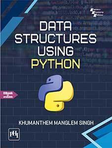 Book cover number 1 for Data Structures Using Python written by Khumanthem Manglem Singh published by PHI Learning Private Limited