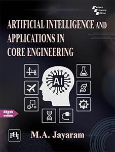 Book cover number 1 for Artificial Intelligence And Applications In Core Engineering written by M. A. Jayaram published by PHI Learning Private Limited