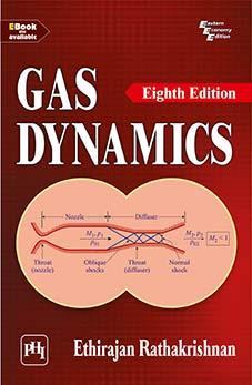 Book cover number 1 for Gas Dynamic written by Ethirajan Rathakrishnan published by PHI Learning Private Limited