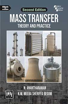 Book cover number 1 for Mass Transfer : Theory And Practice written by N. Anantharaman, K. M. Meera Sheriffa Begum published by PHI Learning Private Limited
