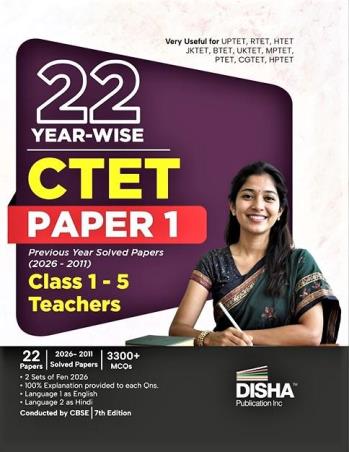 Book cover number 1 for 22 Year-Wise CTET Paper 1 (Class 1-5) Teachers written by NA published by Disha Publication