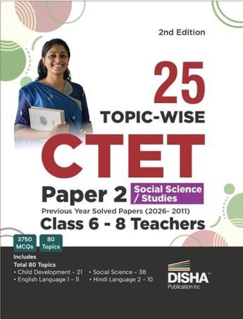 Book cover number 1 for 25 Topic-Wise CTET (Paper 2) Social Science / Studies (Class 6-8) Teachers written by NA published by Disha Publication