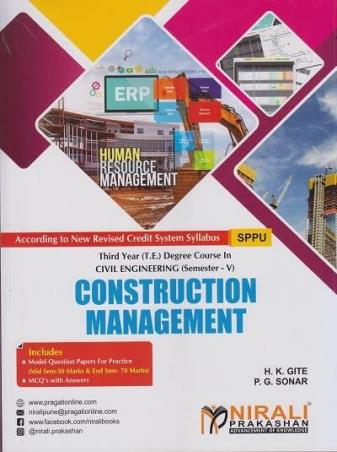 Book cover number 1 for Construction Management Third Year (T.E.) Degree Course In Civil Engineering (Semeseter-5) written by H. K. Gite, P. G. Sonar published by Nirali Prakashan