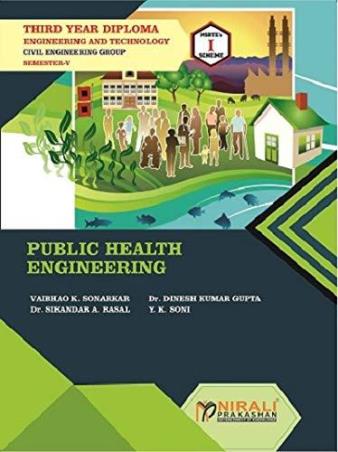 Book cover number 1 for Public Health Engineering Third Year Diploma (Semester 5) written by Vaibhao K. Sonarkar, Dinesh Kumar Gupta, Y. K. Soni, Sikandar A. Rasal published by Nirali Prakashan