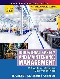Book cover number 1 for Industrial Safety And Maintenance Management : With Artificial Intelligence & Internet Of Things written by S. C. Sharma, P. Sojan Lal, M. P. Poonia published by Khanna Publishing House